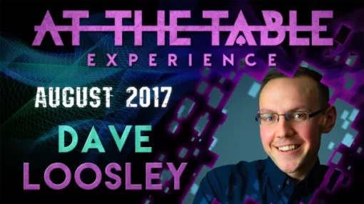 Dave Loosley – At The Table Live Lecture (August 2nd 2017)