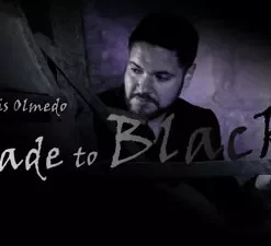 [Magic Video] Luis Olmedo – Fade to Black ( Instant Download )