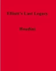 Elliott’s Last Legacy by James William Elliott