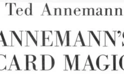 ANNEMANN’S CARD MAGIC by Ted Annernann