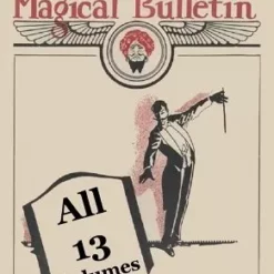 Magical Bulletin all 13 Volumes (1914 - 1948) by Louis F. Christianer & Floyd Gerald Thayer.