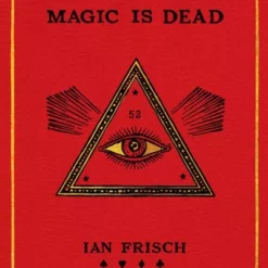 Ian Frisch – Magic is dead ( Instant Download )