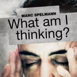 Marc Spelmann - What am I thinking