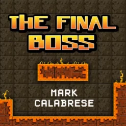 Mark Calabrese – The Final Boss ( Instant Download )