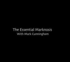 Mark Cunningham - The Essential Marknosis.