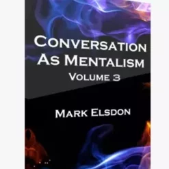 [Magic Video] Mark Elsdon - Conversation As Mentalism Vol 3