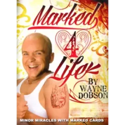 Marked 4 Life by Wayne Dobson