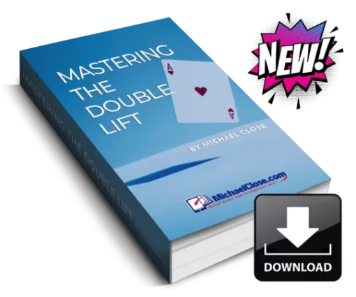 Michael Close – Mastering the Double Lift ( Instant Download )