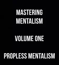 Mastering Mentalism Volume 1 Propless by Sam Wooding (Instant Download)