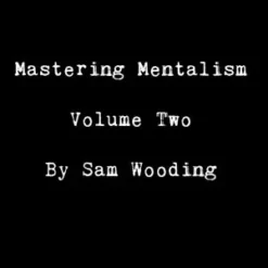 Mastering Mentalism Volume 2 Billets by Sam Wooding (Instant Download)