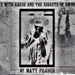 Matt Pilcher – Tricks With Cards & The Secrets Of Swindlers