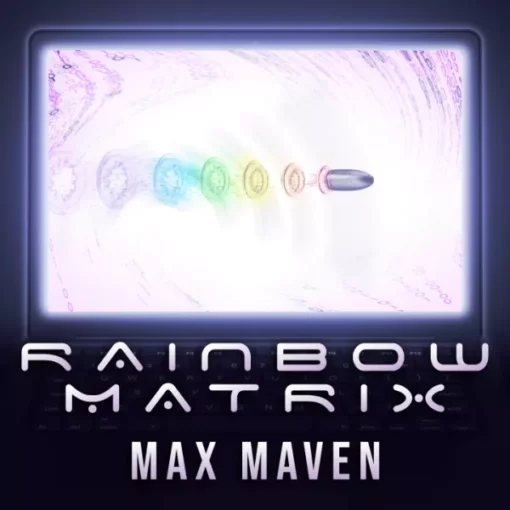 Max Maven – Rainbow Matrix