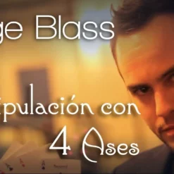 Jorge Blass: Manipulation with 4 Aces.