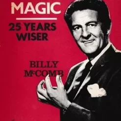 McComb's Magic: 25 Years Wiser by Billy McComb