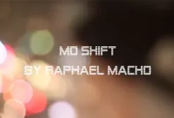 MD SHIFT by Raphael Macho