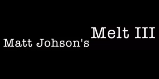 Matt Johnson – Melt 3 (Explanation + Gimmick construction)