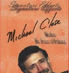 [Magic Video] Michael Close – Signature Effects (all 2 Volumes)