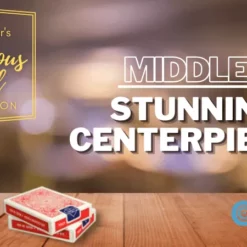 Ambitious Card: Middles Stunning Centerpieces.