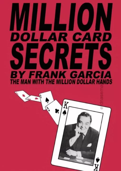 Frank Garcia - Million Dollar Card Secrets ( Instant Download )