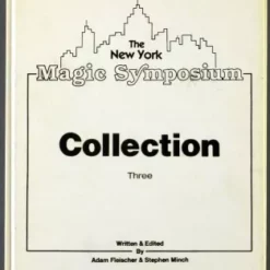 The New York Magic Symposium Vol 3 by Stephen Minch.