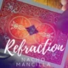 [Magic Video] Nacho Mancilla – The Vault – Refraction