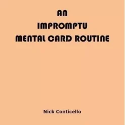 Nick Conticello - An Impromptu Mental Card Routine