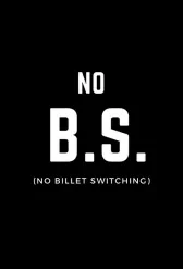 No Billet Switching No B.S. by Joe Diamond.