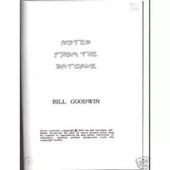 Notes From the Batcave by Bill Goodwin.