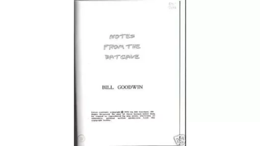 Notes From the Batcave by Bill Goodwin.