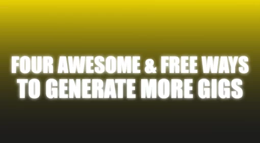 Four Awesome & Free Ways To Generate More Gigs - The Netrix.