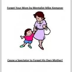 Forget Your Mom by Mike Kempner