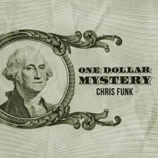 Chris Funk – One Dollar Mystery (Gimmick is not included, but DIYable)