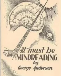 It Must Be Mindreading by George Anderson