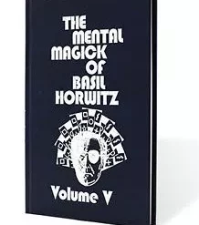 The Mental Magick of Basil Horwitz Vol 5 by Basil Horwitz