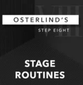 Osterlind's 13 Steps: 8: Stage Routines by Richard Osterlind