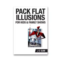 Pack Flat Illusions for Kid's & Family Shows by JC Sum.