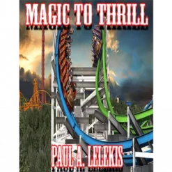 Paul A. Lelekis – Magic to Thrill (with Four Videos) – Mixed Media