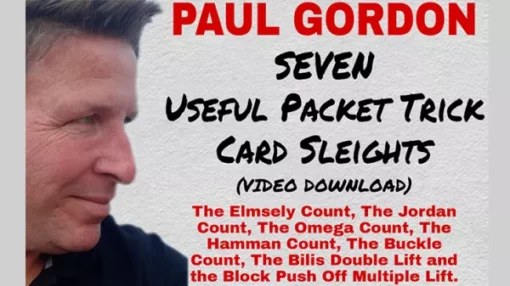 Paul Gordon – Seven Useful Packet Trick Card Sleights ( Instant Download )