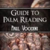 [Ebook] Paul Voodini – The Magician’s Guide to Palm Reading (official pdf)