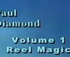 [Magic Video] Paul Diamond - Reel Magic Vol 1