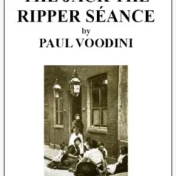 Paul Voodini - The Jack the Ripper Seance