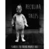 Peculiar Tales by Marlk Elsdon.