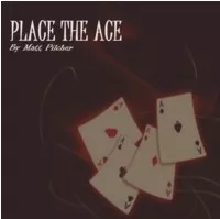 Place The Ace - By Matt Pilcher