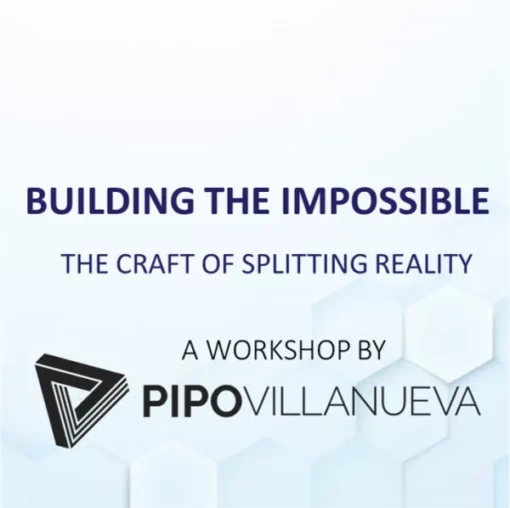 Building the Impossible by Pipo Villanueva ( 5 Session Workshop )