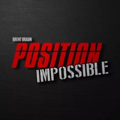 Brent Braun – Position Impossible ( Instant Download )