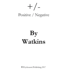 [Ebook] Positive/Negative by Robert Watkins (Limited RELEASE)(official pdf-version)