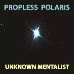 Unknown Mentalist – Propless Polaris