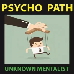 Unknown Mentalist – Psycho Path