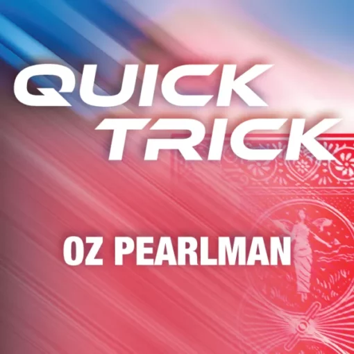 Oz Pearlman – Quick Trick presented by Erik Tait.