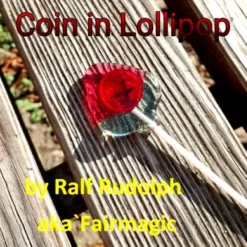 Ralf Rudolph aka’Fairmagic – Coin in Lollipop (Video + PDF)